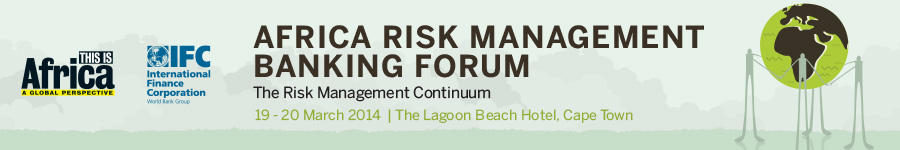 Africa Risk Management Banking Forum – The Risk Management Continuum