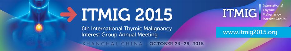6th International Thymic Malignancy Interest Group Annual Meeting